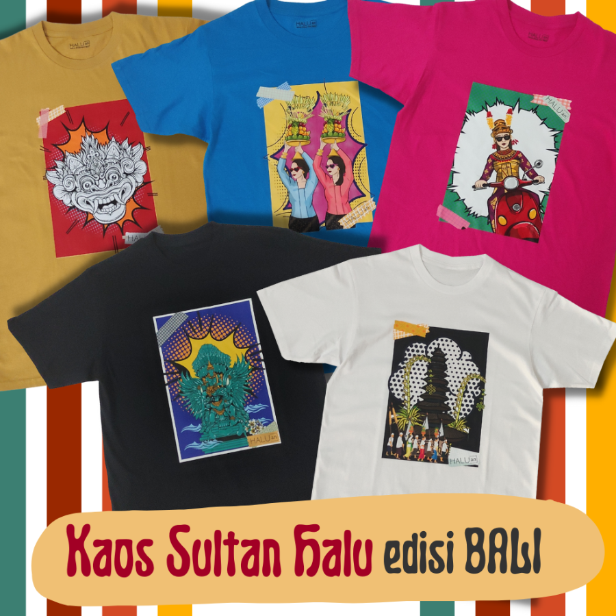 Kaos - Kaos HaluanBali -Series Bali - Unisex