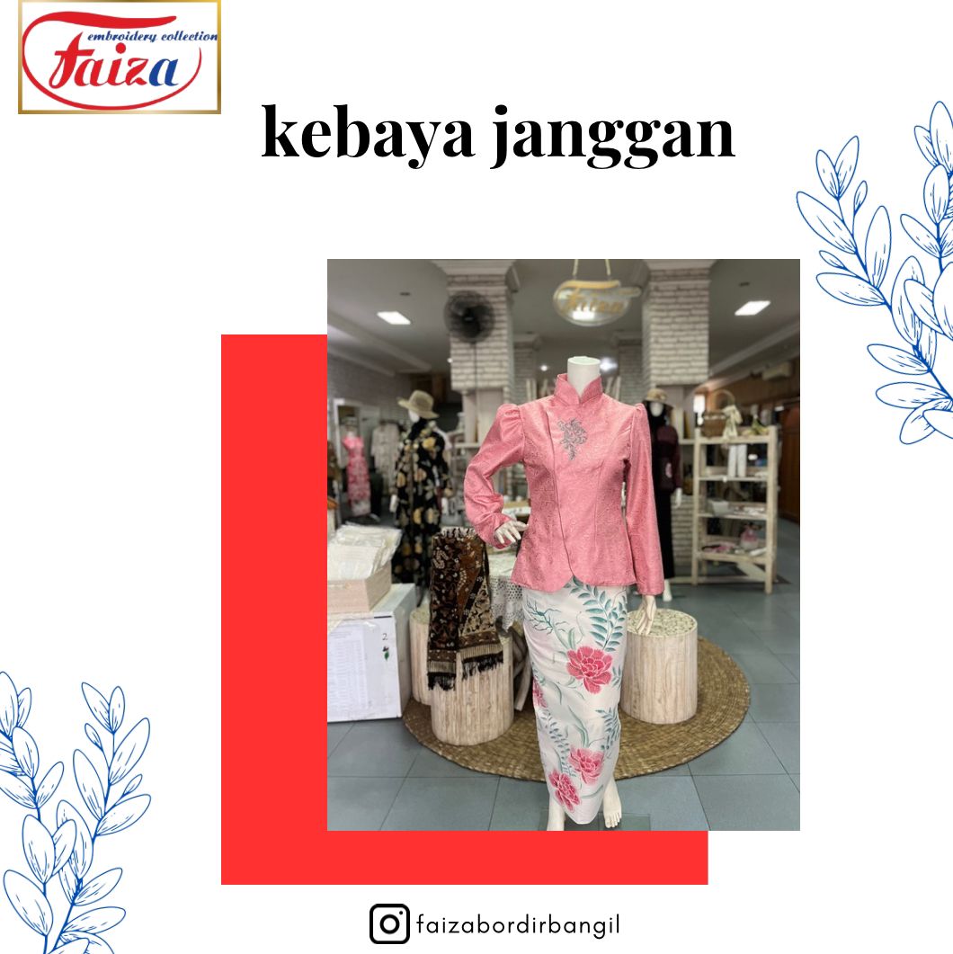 KEBAYA JANGGAN BY FAIZA BORDIR