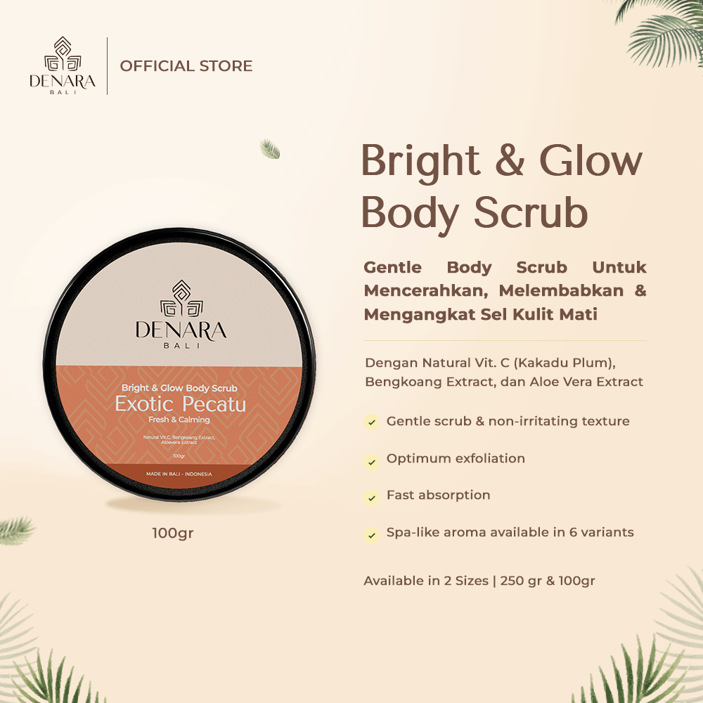 Denara Bali Bright & Glow Body Scrub Exotic Pecatu 100gr | Mencerahkan, Melembapkan & Mengangkat Sel Kulit Mati