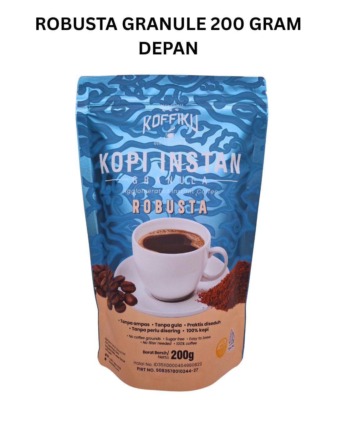 ROBUSTA GRANULE 200 gram Agglomerated Instan Coffee / Kopi Hitam Tanpa Ampas