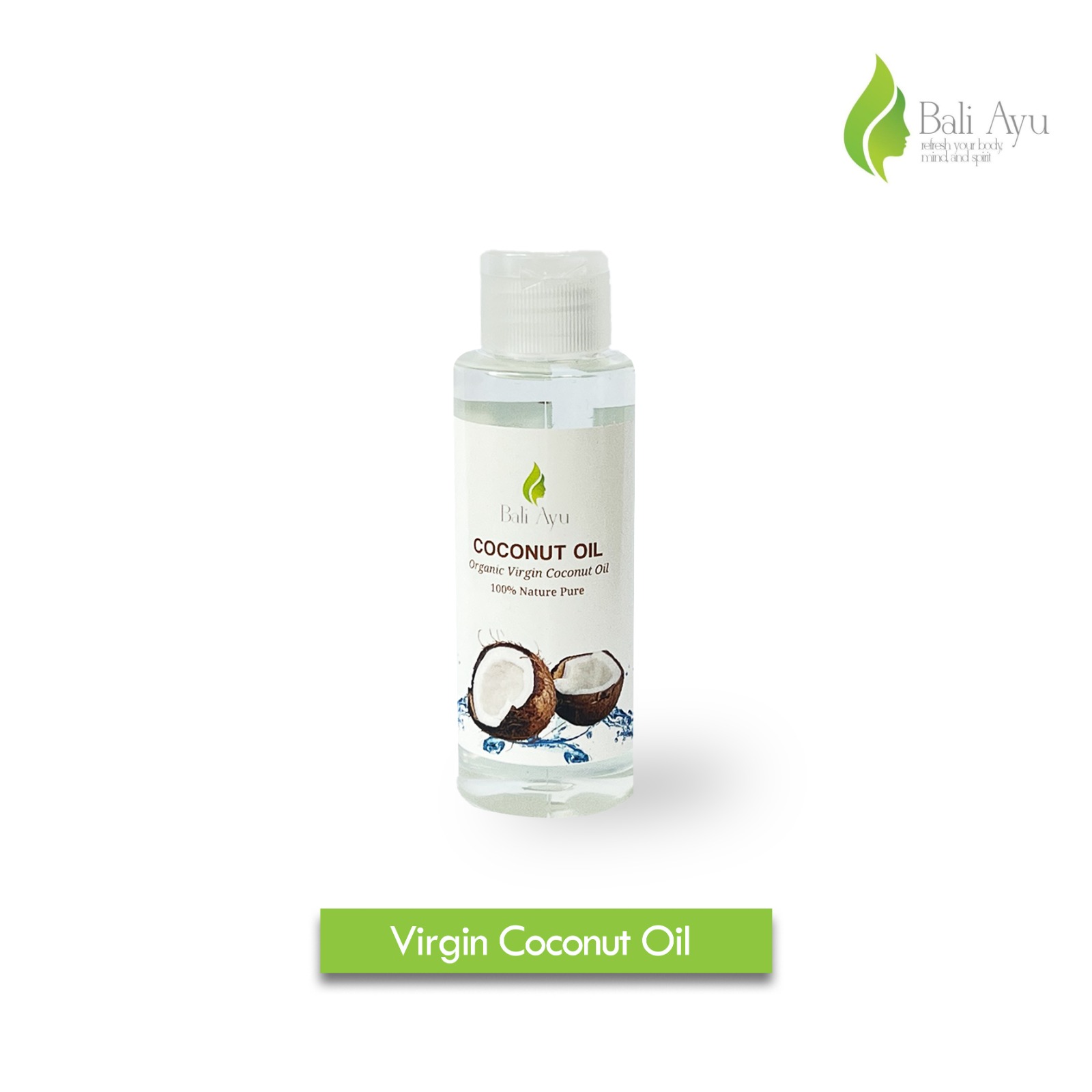 Bali Ayu Nature Virgin Coconut Oil VCO 100ml / Minyak kelapa murni 100%